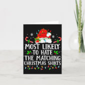 Most Likely To Hate The Matching Christmas Shirts Kaart (Voorkant)