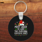 Most Likely To Hate The Matching Christmas Shirts Sleutelhanger (Voorkant)