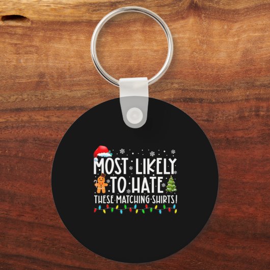 Most Likely To Hate These Matching S Funny Christm Sleutelhanger (Voorkant)