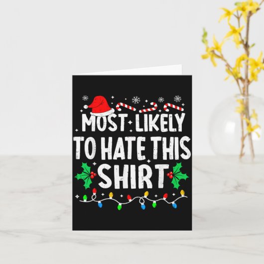 Most Likely To Hate This Shirt Family Matching Chr Kaart (Gele Bloem)