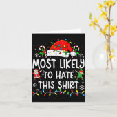 Most Likely To Hate This Shirt Funny Matching Chri Kaart (Gele Bloem)