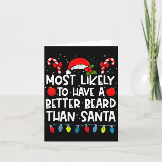 Most Likely To Have A Better Beard Than Santa Fami Kaart (Voorkant)