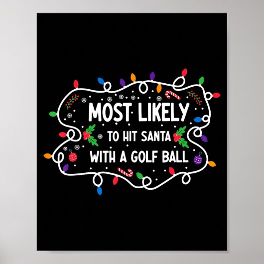 Most Likely To Hit Santa With A Golf Ball Poster (Voorkant)
