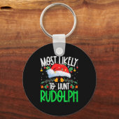 Most Likely To Hunt Rudolph Funny Matching Xmas Sleutelhanger (Voorkant)