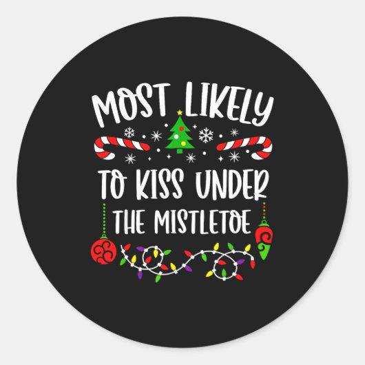 Most Likely To Kiss Under Mistletoe Funny Family C Ronde Sticker (Voorkant)