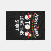 Most Likely To Love This Shirt Funny Holiday Chris Fleece Deken (Voorkant (Horizontaal))