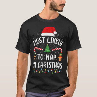 Most Likely To Nap On Christmas Family Matching Xm T-shirt