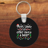 Most Likely To Offer Santa A Beer Christmas Matchi Sleutelhanger (Voorkant)