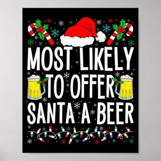 Most Likely To Offer Santa A Beer Funny Drinking C Poster (Voorkant)