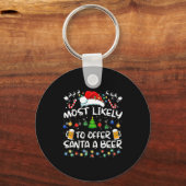 Most Likely To Offer Santa A Beer Funny Drinking C Sleutelhanger (Voorkant)