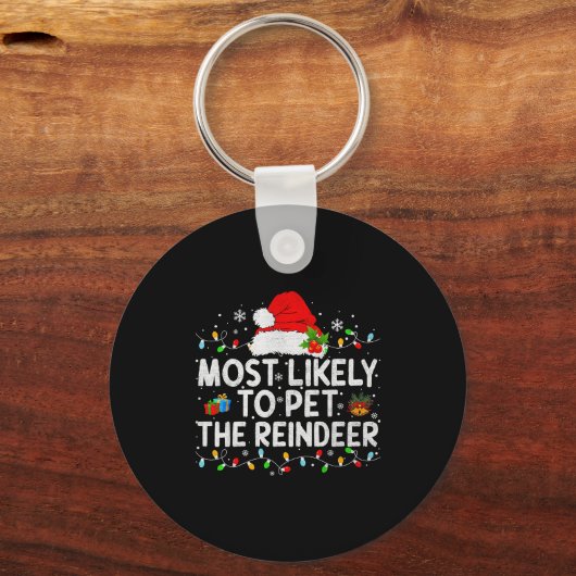 Most Likely To Pet The Reindeer Family Matching Ch Sleutelhanger (Voorkant)