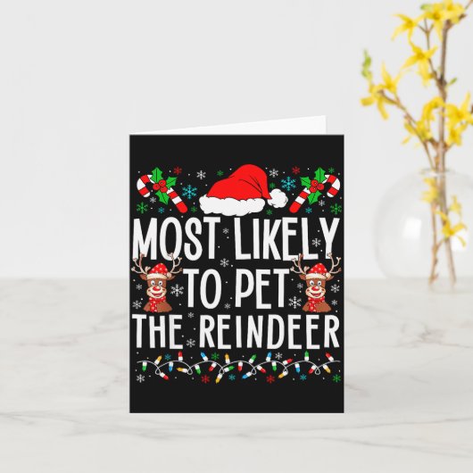 Most Likely To Pet The Reindeer Funny Matching Chr Kaart (Gele Bloem)
