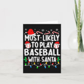 Most Likely To Play Baseball With Santa Matching C Kaart (Voorkant)