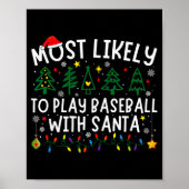 Most Likely To Play Baseball With Santa Matching C Poster (Voorkant)