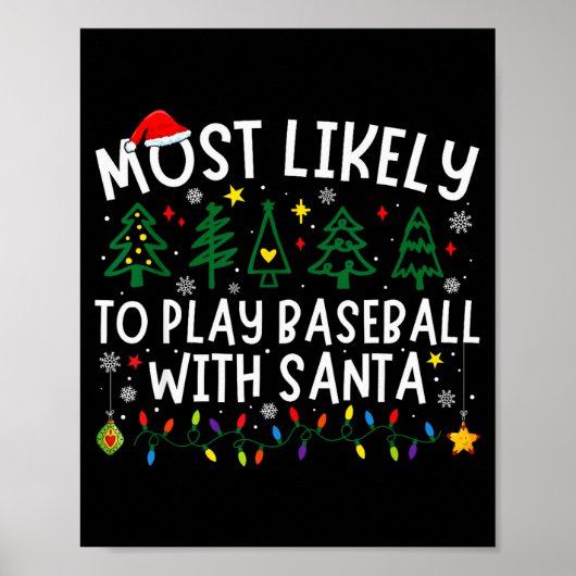 Most Likely To Play Baseball With Santa Matching C Poster (Voorkant)