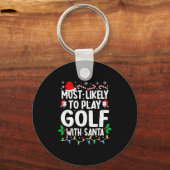 Most Likely To Play Golf With Santa Funny Matching Sleutelhanger (Voorkant)