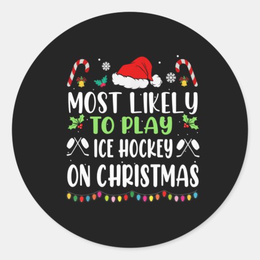 Most Likely To Play Ice Hockey With Santa Family C Ronde Sticker (Voorkant)
