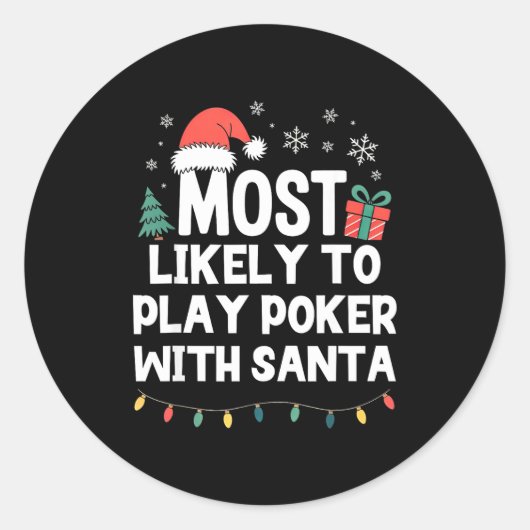 Most Likely To Play Ker With Santa Christmas Funny Ronde Sticker (Voorkant)