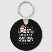 Most Likely To Play Ol With Santa Christmas Funny  Sleutelhanger (Voorkant)