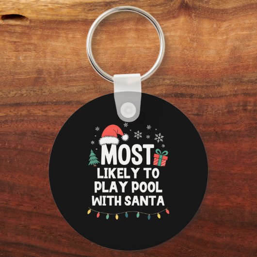 Most Likely To Play Ol With Santa Christmas Funny  Sleutelhanger (Voorkant)