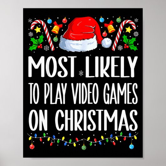 Most Likely To Play Video Games On Christmas Funny Poster (Voorkant)