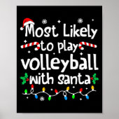 Most Likely To Play Volleyball With Santa C-hristm Poster (Voorkant)