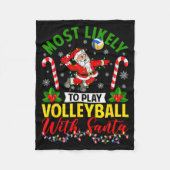 Most Likely To Play Volleyball With Santa Christma Fleece Deken (Voorkant)
