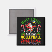 Most Likely To Play Volleyball With Santa Christma Magneet (Voorkant / Achterkant)