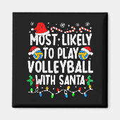 Most Likely To Play Volleyball With Santa Matching Magneet (Voorkant)