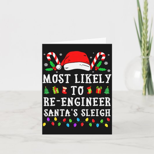 Most Likely To Re-engineer Santa's Sleigh Christma Kaart (Voorkant)