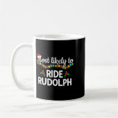 Most Likely To Ride Rudolph Funny Family Matching Koffiemok (Links)