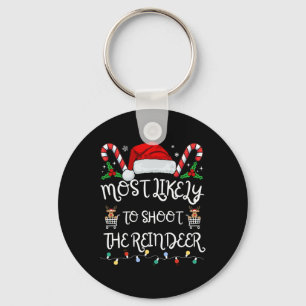 Most Likely To Shoot The Reindeer Family Christmas Sleutelhanger