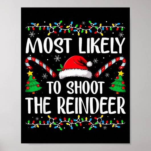 Most Likely To Shoot The Reindeer Funny Matching C Poster (Voorkant)