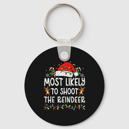 Most Likely To Shoot The Reindeer Matching Family Sleutelhanger (Voorkant)