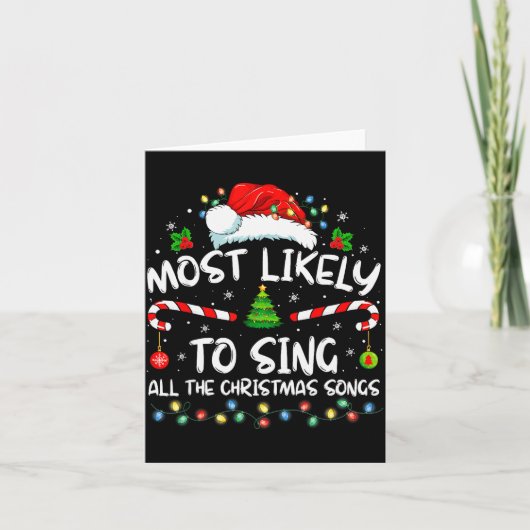 Most Likely To Sing All The Christmas Songs Family Kaart (Voorkant)