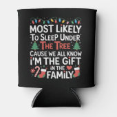 Most Likely To Sleep Under The Tree I'm The Gift Blikjeskoeler (Voorkant)