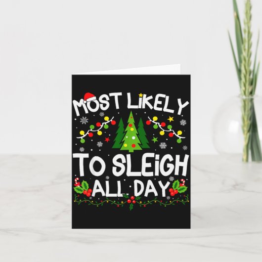 Most Likely To Sleigh All Day Christmas Matching  Kaart (Voorkant)