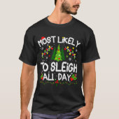 Most Likely To Sleigh All Day Christmas Matching  T-shirt (Voorkant)