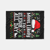 Most Likely To Sleigh All Day Funny Christmas For  Fleece Deken (Voorkant (Horizontaal))