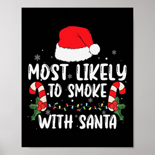 Most Likely To Smoke With Santa Xmas Lights Funny  Poster (Voorkant)