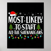 Most Likely To Start All The Shenanigans Christmas Poster (Voorkant)