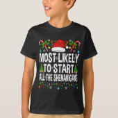 Most Likely To Start All The Shenanigans Matching  T-shirt (Voorkant)
