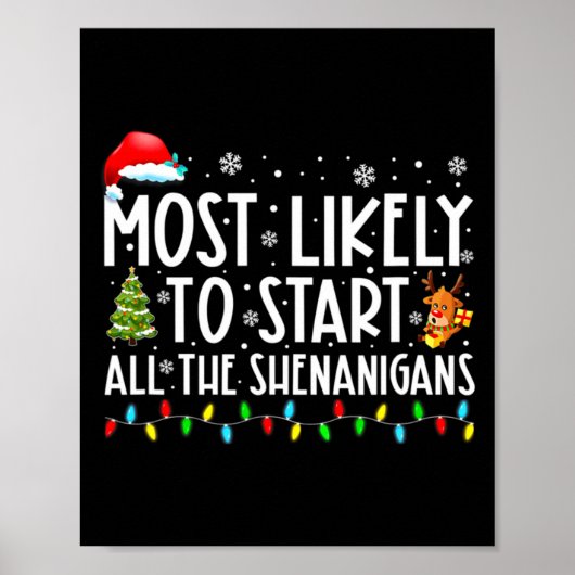 Most Likely To Start All The Shenanigans Most Like Poster (Voorkant)