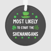 Most Likely to Start The Shenanigan (dos)
