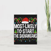 Most Likely To Start The Shenanigans Xmas Matching Kaart (Voorkant)