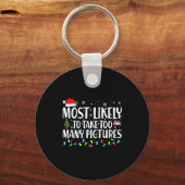 Most Likely To Take Too Many Ctures Christmas  Sleutelhanger (Voorkant)