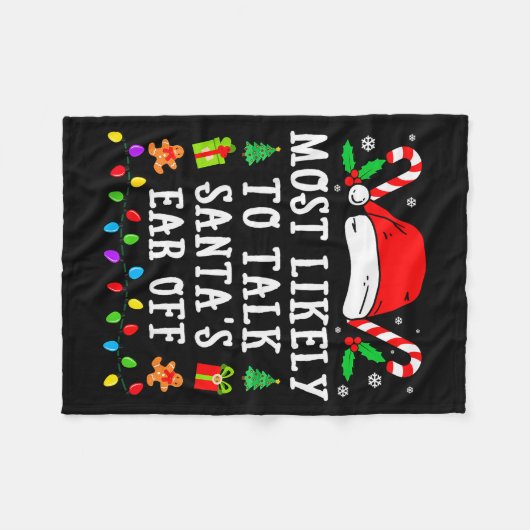 Most Likely To Talk Santa's Ear Off Christmas Fleece Deken (Voorkant (Horizontaal))