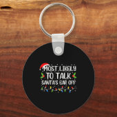 Most Likely To Talk Santa's Ear Off Funny Christma Sleutelhanger (Voorkant)