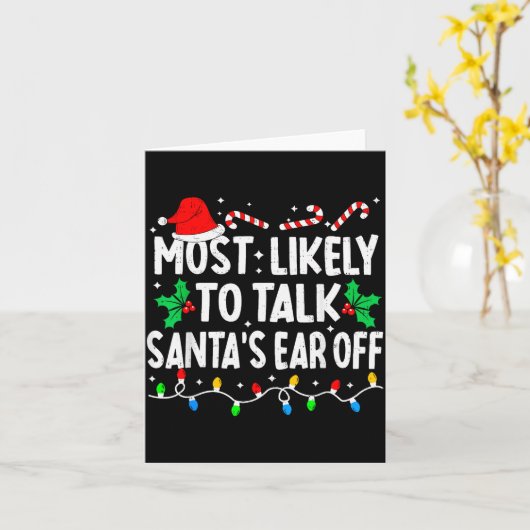 Most Likely To Talk Santa's Ear Off Funny Matching Kaart (Gele Bloem)