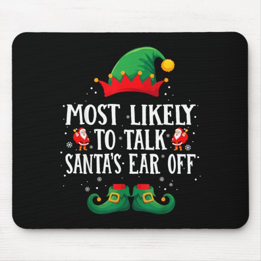 Most Likely To Talk Santa's Ear Off Matching Chris Muismat (Voorkant)